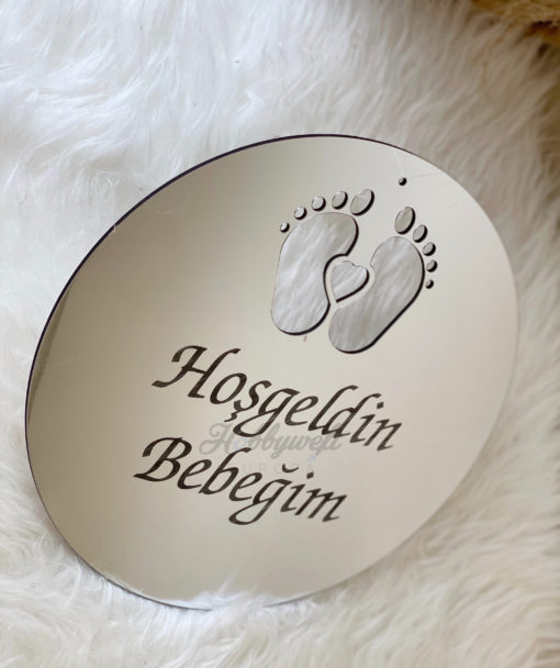 Plexiglas Türdeko Hosgeldin Bebegim Silber