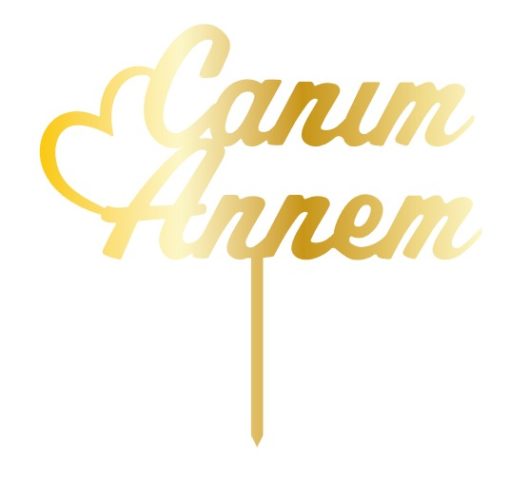 Cake Topper Canim Annem Gold